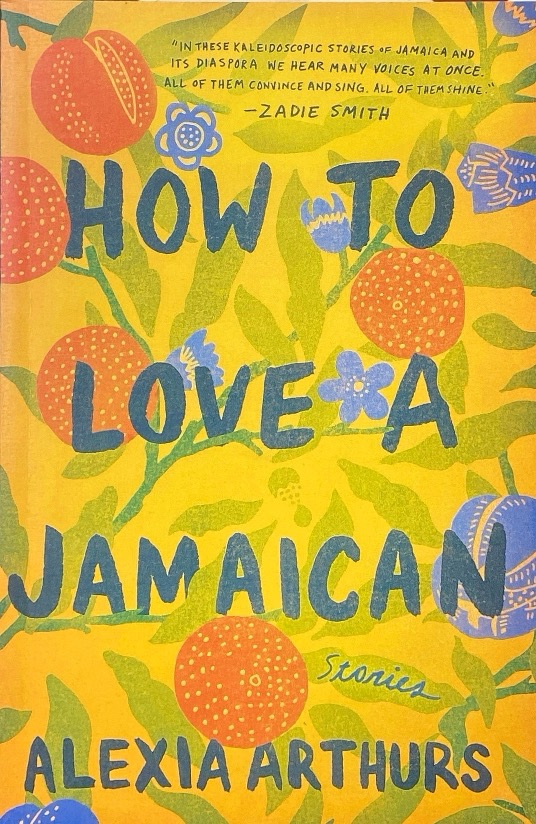 How to Love a Jamaican (p/b) - Alexia Arthurs