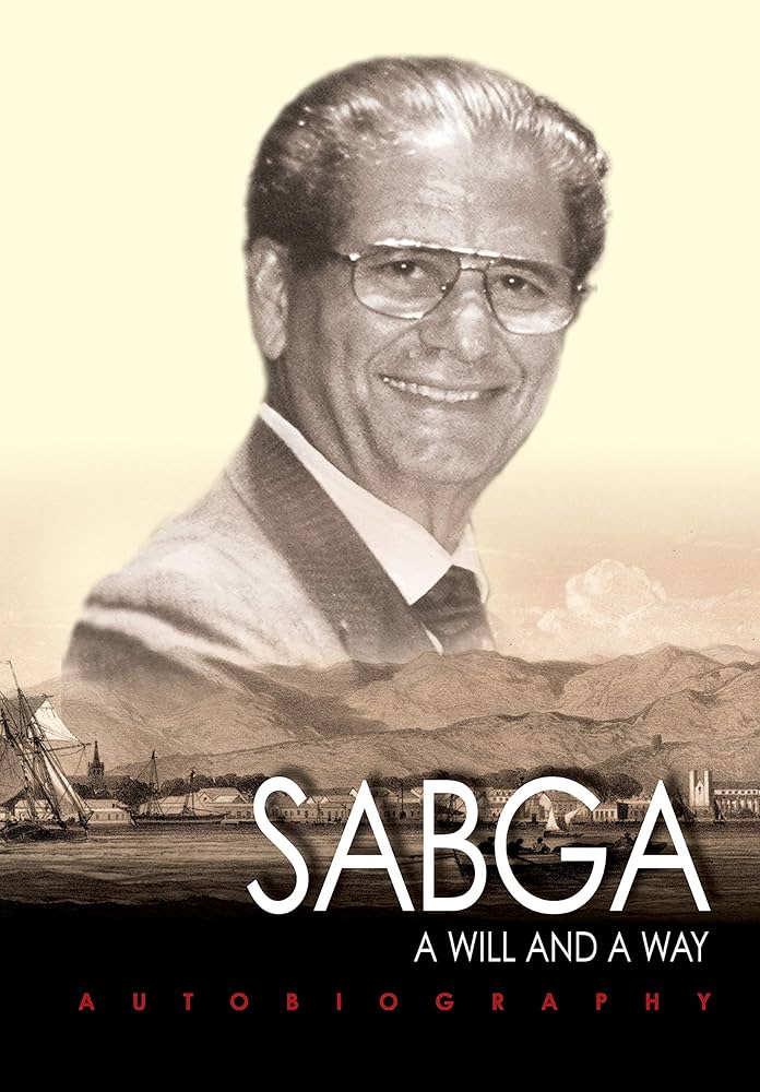 Sabga: A Will And A Way p/b - Anthony N. Sabga
