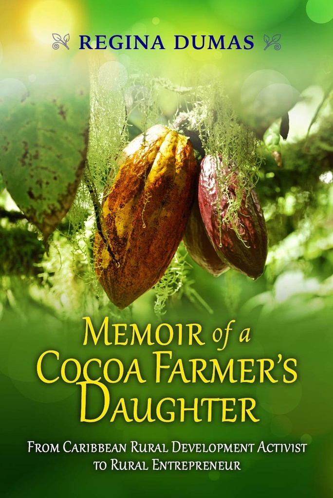 Memoirs of a Cocoa Farmer's Daughter-Regina Dumas