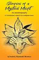 Glimpses of a Mystical Misfit - Frederick Westmaas