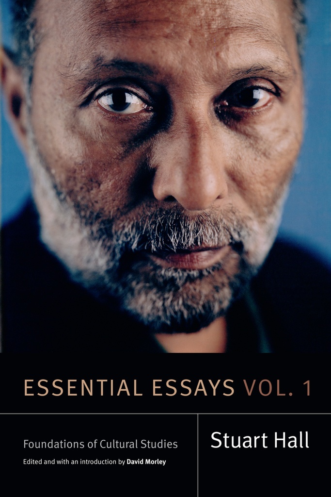 Essential Essays, Volume 1: Foundations of Cultural Studies - Stuart Hall