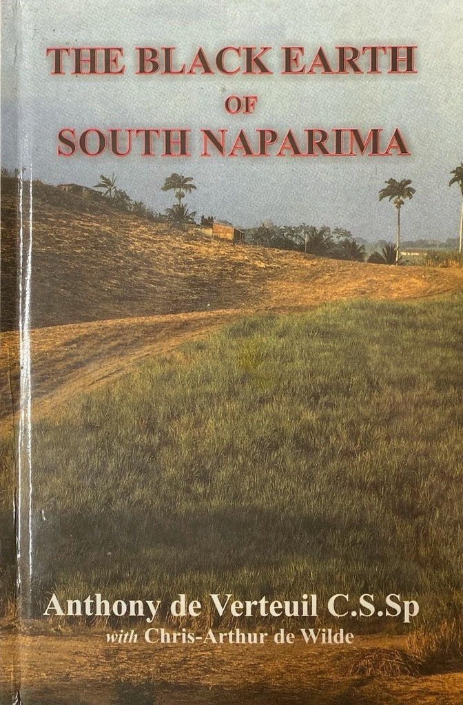 The Black Earth of South Naparima - Anthony de Verteuil (DPS)