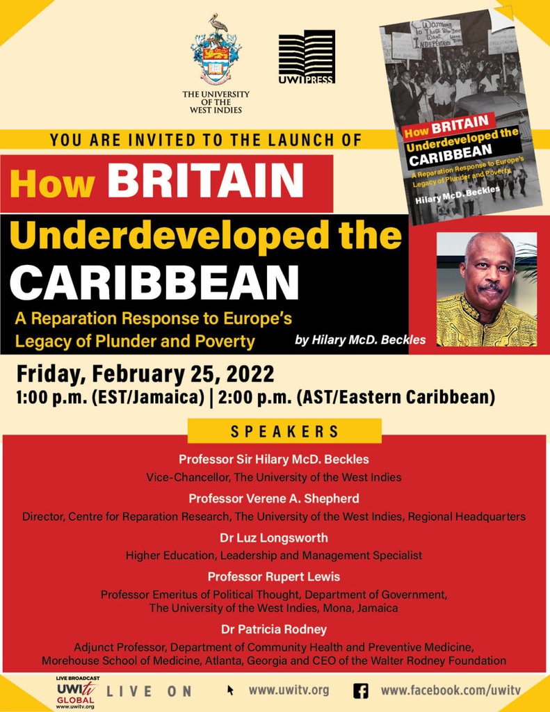 How Britain Underdeveloped the Caribbean: A Reparation Response to Europe's Legacy of Plunder and Poverty - Hilary McD. Beckles