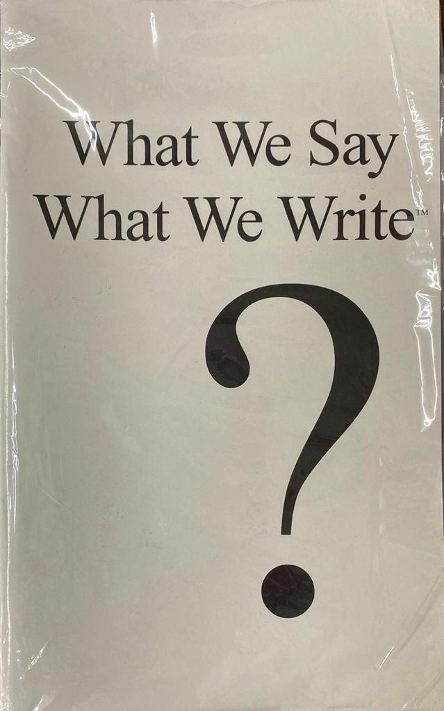 What We Say What We Write (Part I) -Cynthia M. Birch