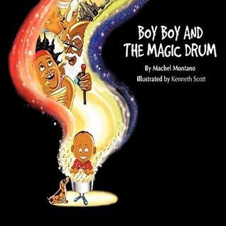 Boy Boy and the Magic Drum - Machel Montano
