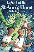 Legend of the St Ann's Flood - Debbie Jacob