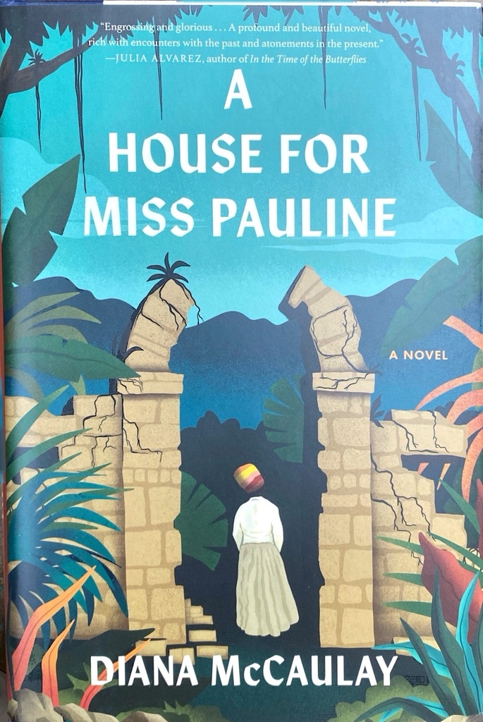 A House for Miss Pauline - Diana McCaulay