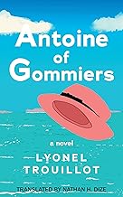 Antoine of Gommiers - Lyonel Trouillot