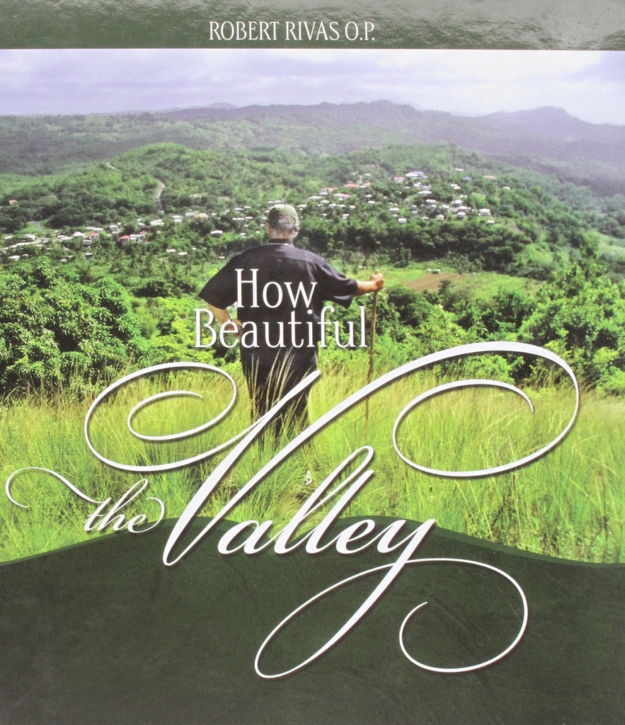 How Beautiful the Valley - Archbishop Robert Rivas