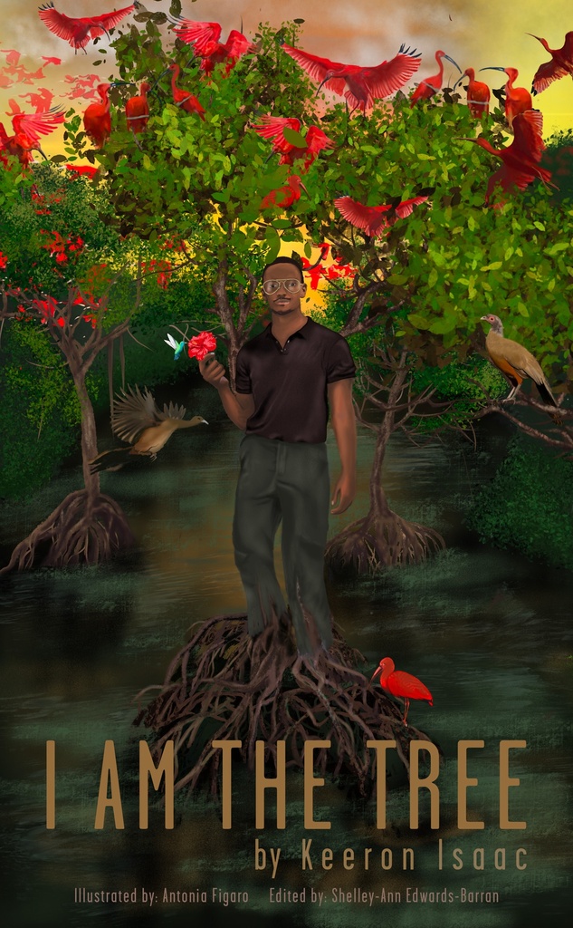 I am the tree -  Keeron Isaac