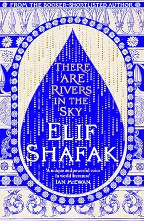 There Are Rivers in the Sky p/b - Elif Shafak