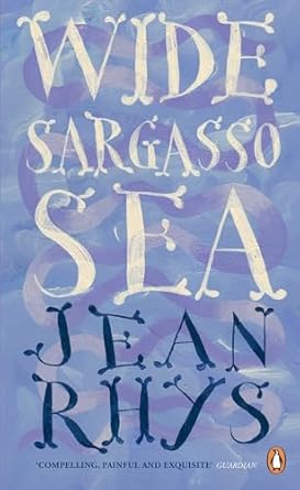 Wide Sargasso Sea- Jean Rhys