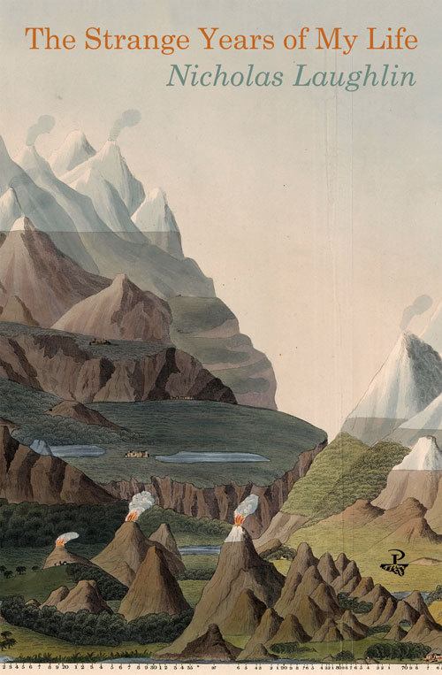 The Strange Years of My Life- Nicholas Laughlin