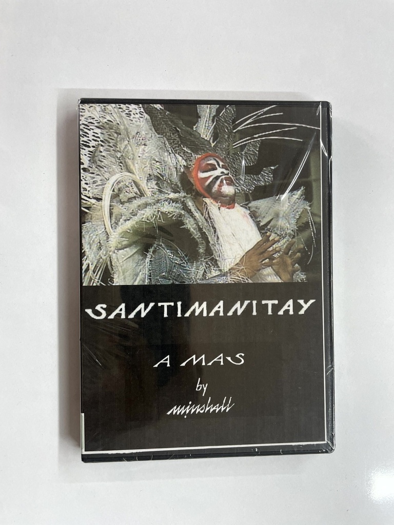 Santimanitay - A Mas by Minshall DVD - Banyan