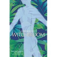 Witchbroom - Lawrence Scott