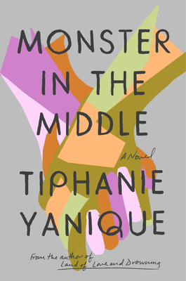 Monster in the Middle (p/b) - Tiphanie Yanique