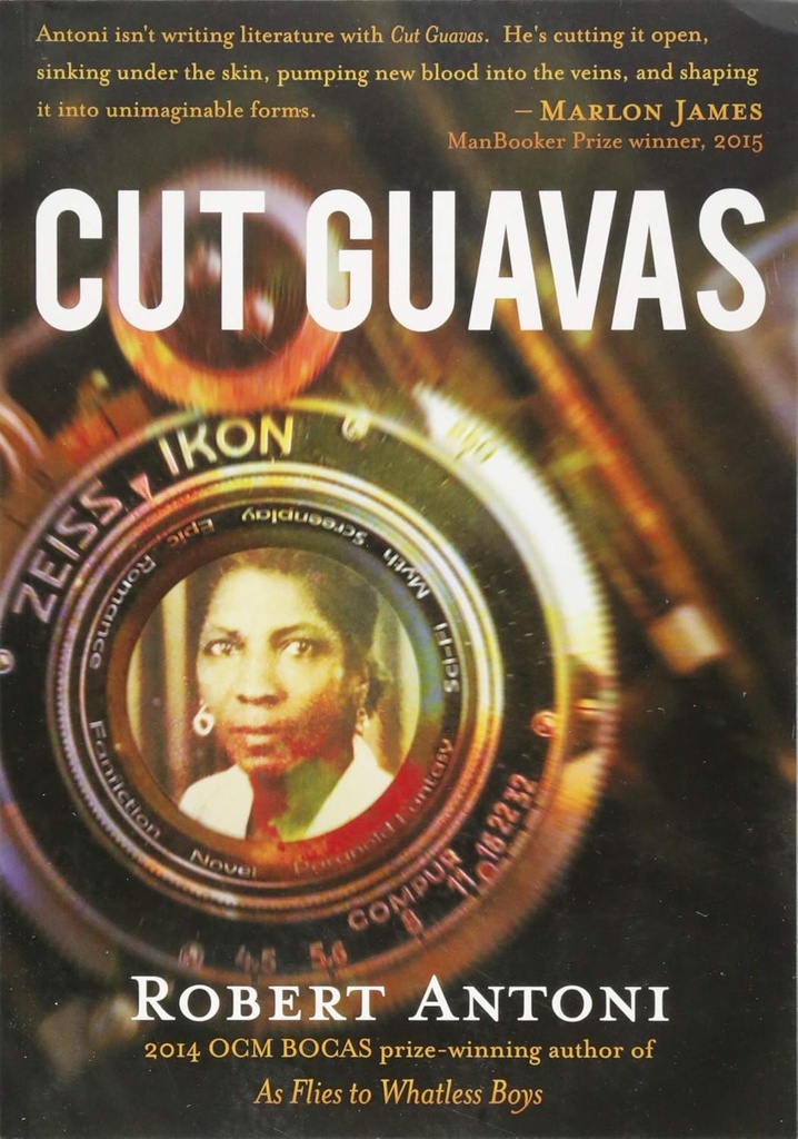 Cut Guavas - Robert Antoni 