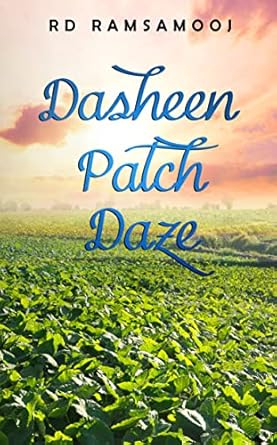 Dasheen Patch Daze – RD Ramsamooj