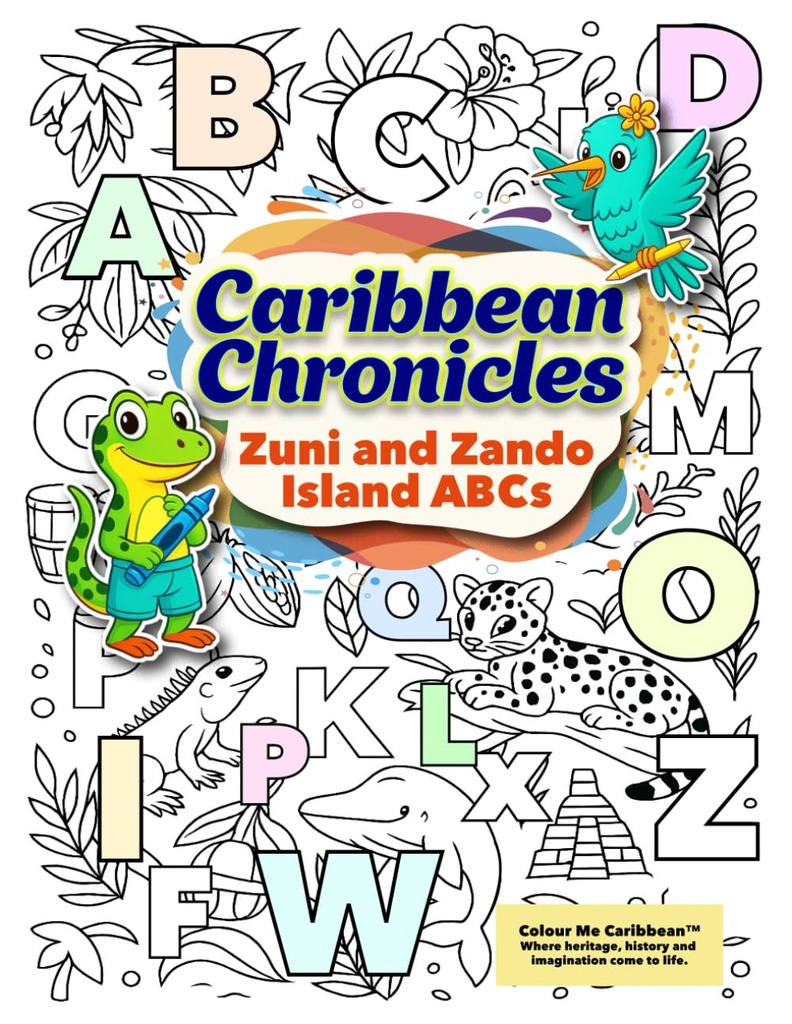 Caribbean Chronicles Zuni and Zando Island ABC'S (2-6years) - Simone Jacelon