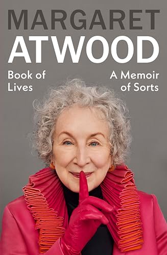 Book of Lives  A Memoir of Sorts - Margaret Atwood