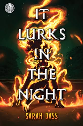 Rick Riordan Presents: It Lurks in the Night - Sarah Dass 