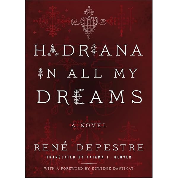 Hadriana In All My Dreams - René Depestre