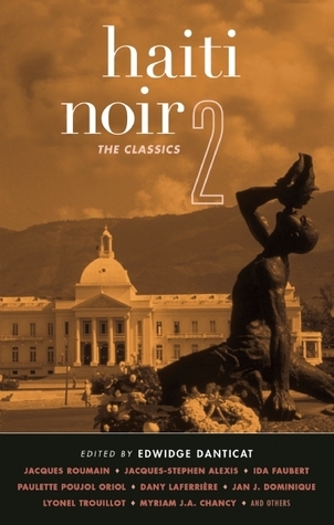 Haiti Noir 2 - ed. Edwidge Danticat