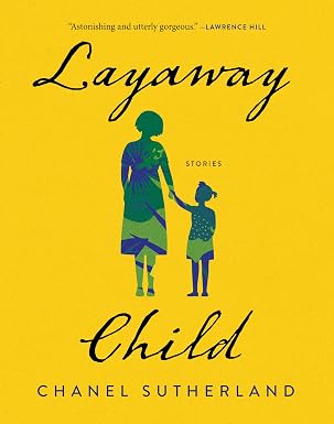 Layaway Child - Chanel Sutherland 