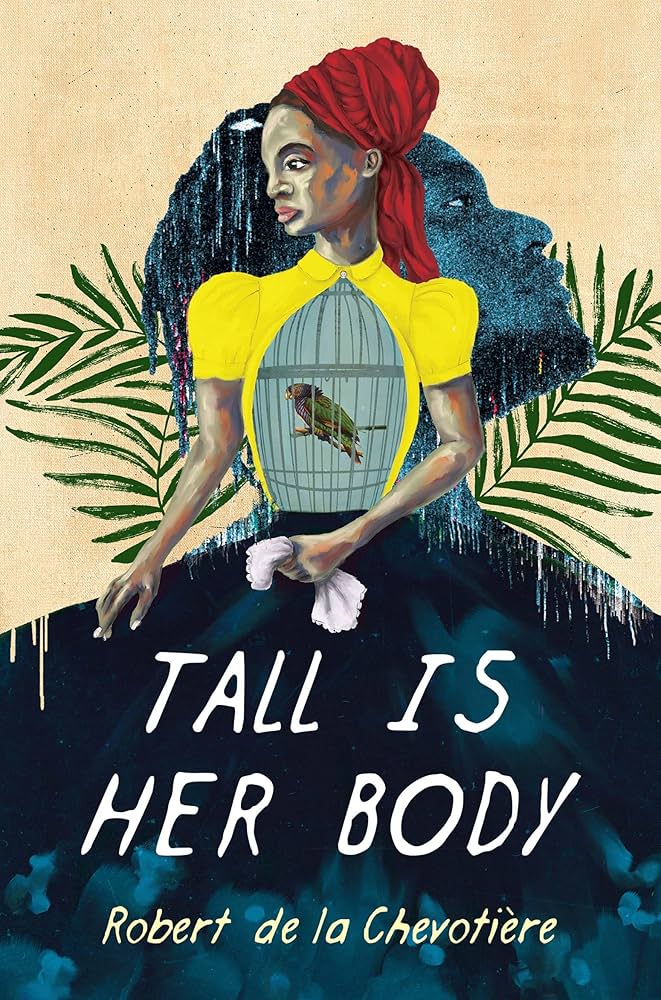 Tall Is Her Body p/b - Robert de la Chevotiere 