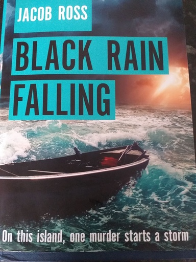 Black Rain Falling - Jacob Ross