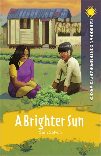 A Brighter Sun - Sam Selvon