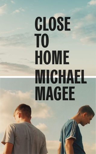 Close to Home h/c - Michael Magee
