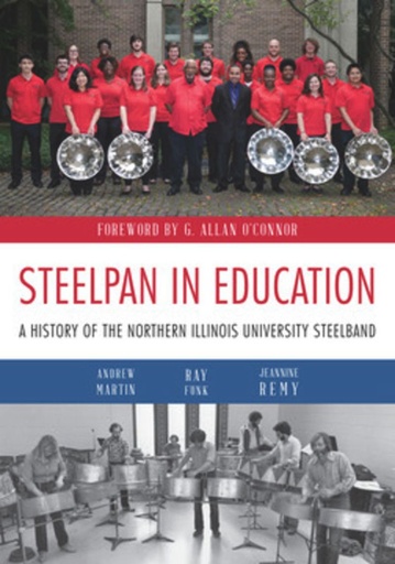 Steelpan in Education - Andrew Martin, Ray Funk, Jeannine Remy