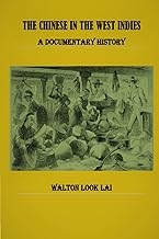 [7340] The Chinese in the West Indies : A Documentary History - Walton Look Lai