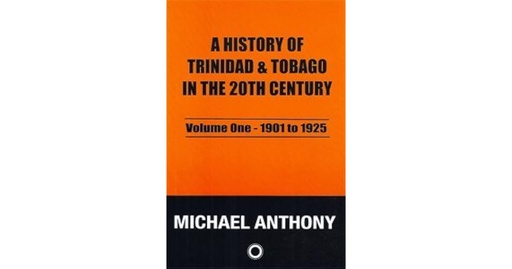 A History of Trinidad & Tobago in the 20th Century Vol 2 1926 to 1939-Michael Anthony
