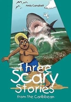 Three Scary Stories from the Caribbean- Andy Campbell