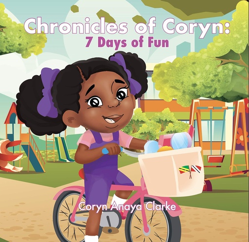 Chronicles of Coryn: 7 Days of Fun - Coryn Anaya Clarke