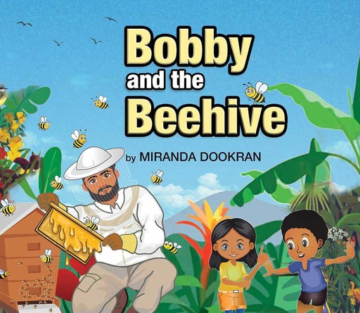 Bobby and the Beehive - Miranda Dookran