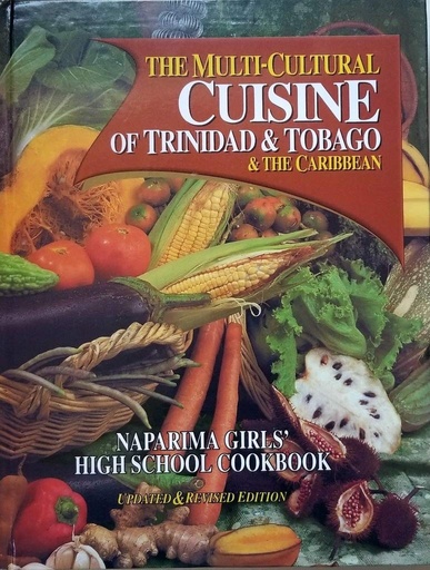 Multicultural Cuisine Naparima Girls' High School Cookbook (h/c)