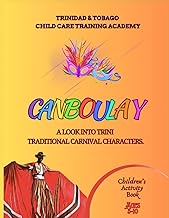CANBOULAY: A Look Into Trini Traditional Characters - Nicole Thompson