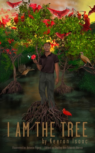 I am the tree -  Keeron Isaac