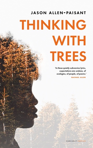 [9781800171138] Thinking with Trees - Jason Allen-Paisant