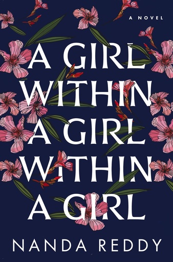 A Girl Within a Girl Within a Girl - Nanda Reddy 