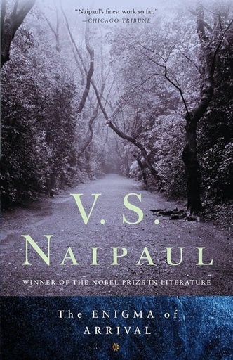 [006485] The Enigma of Arrival- V.S. Naipaul