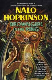 Brown Girl in the Ring-Nalo Hopkinson