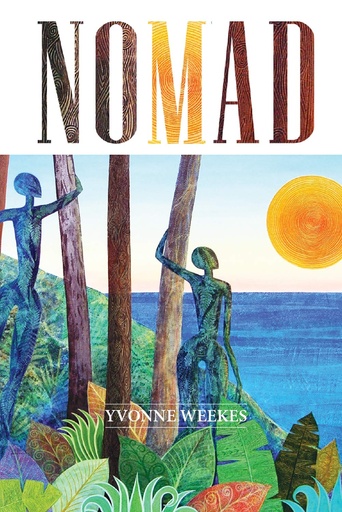 Nomad - Yvonne Weekes