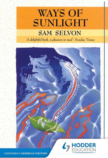 Ways of Sunlight - Sam Selvon