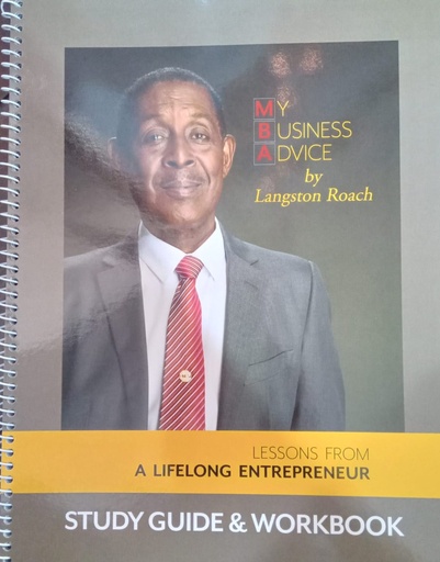 My Business Advice - Study Guide and Workbook - Langston Roach