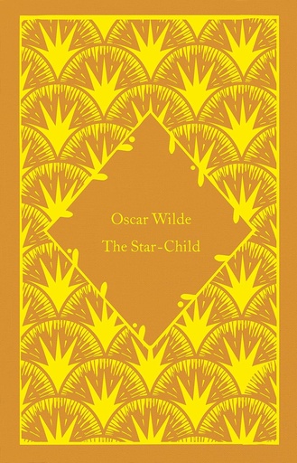 The Star-Child (Little Clothbound Classics) - Oscar Wilde