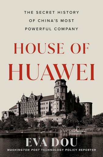 House of Huawei - Eva Dou
